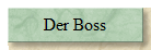 Der Boss
