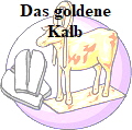 Das goldene Kalb 120breit